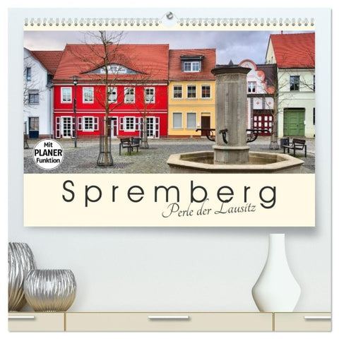 Spremberg - Perle der Lausitz (hochwertiger Premium Wandkalender 2027 DIN A2 quer), Kunstdruck in Hochglanz