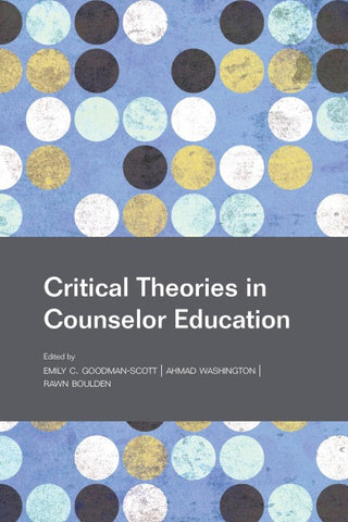 Critical Theories in Counselor Education