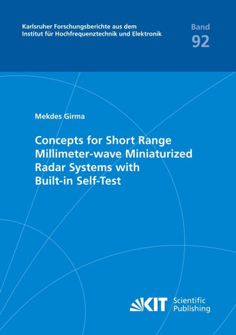 Concepts for Short Range Millimeter-wave Miniaturized Radar Systems with Built-in Self-Test