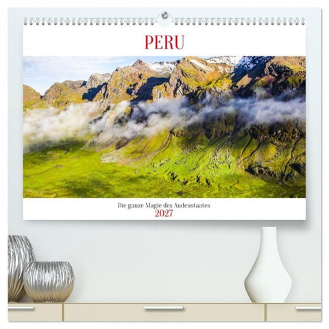 Peru - Magie der Anden (hochwertiger Premium Wandkalender 2027 DIN A2 quer), Kunstdruck in Hochglanz