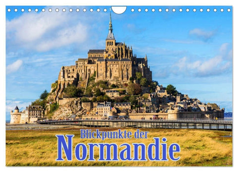Blickpunkte der Normandie (Wandkalender 2027 DIN A4 quer), CALVENDO Monatskalender