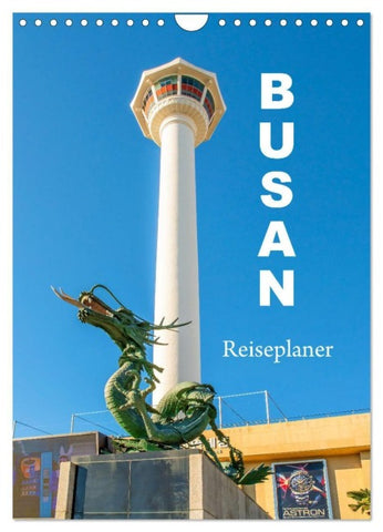 Busan - Reiseplaner (Wandkalender 2027 DIN A4 hoch), CALVENDO Monatskalender