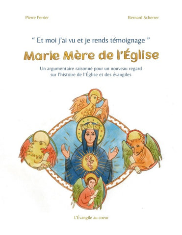 Et moi j'ai vu et je rends témoignage : Marie Mère de l'Église