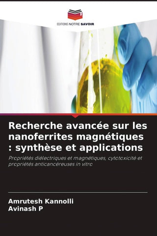 Recherche avancée sur les nanoferrites magnétiques : synthèse et applications