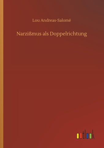 Narzißmus als Doppelrichtung