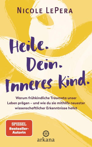 Heile. Dein. Inneres Kind.