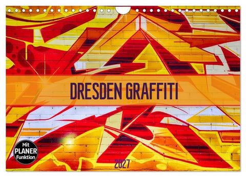 Dresden Graffiti (Wandkalender 2027 DIN A4 quer), CALVENDO Monatskalender