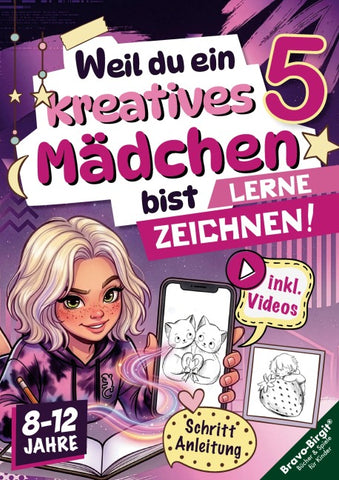 Weil du ein kreatives Mädchen bist 5 | Zeichnen lernen für Kinder (8-12 Jahre)