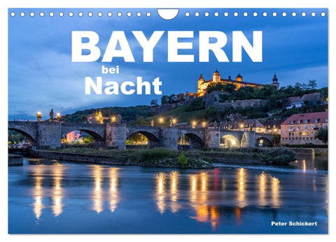 Bayern bei Nacht (Wandkalender 2026 DIN A4 quer), CALVENDO Monatskalender