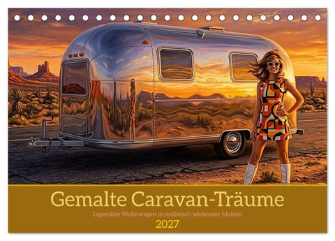 Gemalte Caravan-Träume (Tischkalender 2027 DIN A5 quer), CALVENDO Monatskalender