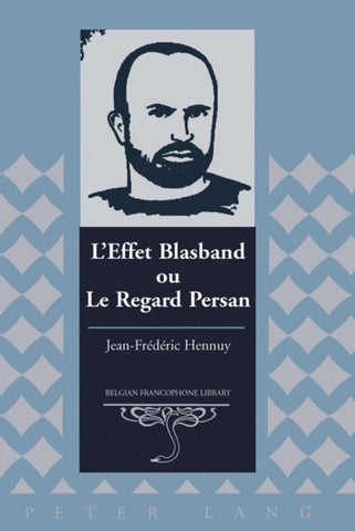 L’Effet Blasband ou Le Regard Persan