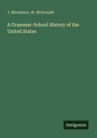 A Grammar-School History of the United States