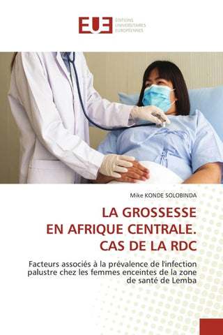 LA GROSSESSE EN AFRIQUE CENTRALE. CAS DE LA RDC