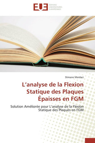 L'analyse de la Flexion Statique des Plaques Épaisses en FGM