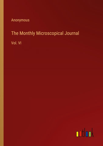 The Monthly Microscopical Journal