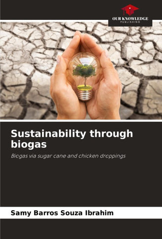 Sustainability through biogas