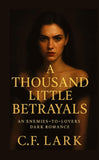 A thousand little betrayal