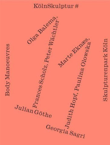 KölnSkulptur #11 – Body Manoeuvres