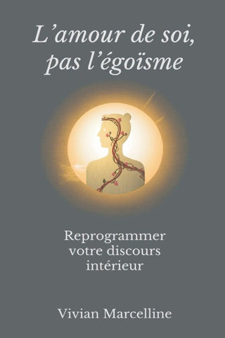 L'amour de soi, pas l'égoïsme