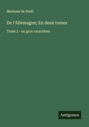 De l'Allemagne; En deux tomes