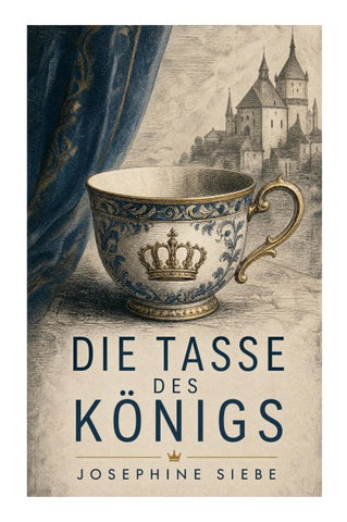 Die Tasse des Königs