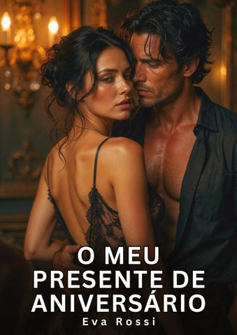 O meu presente de aniversário