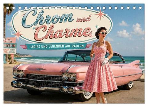 Chrom und Charme (Tischkalender 2027 DIN A5 quer), CALVENDO Monatskalender