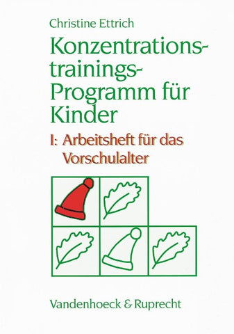 Konzentrationstrainings-Programm für Kinder. I: Vorschulalter