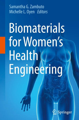Biomaterials for Women’s Health Engineering