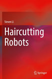 Haircutting Robots