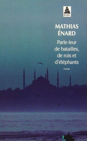 Parle-leur de batailles, de rois et d'éléphants