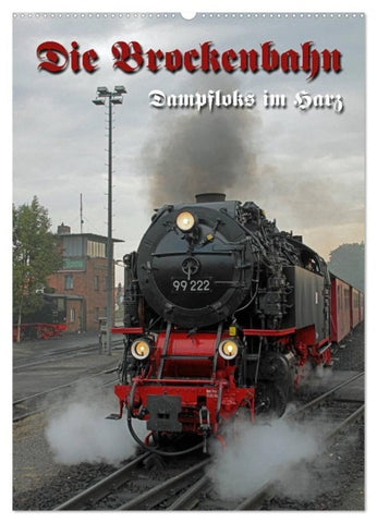 Die Brockenbahn (Wandkalender 2027 DIN A2 hoch), CALVENDO Monatskalender