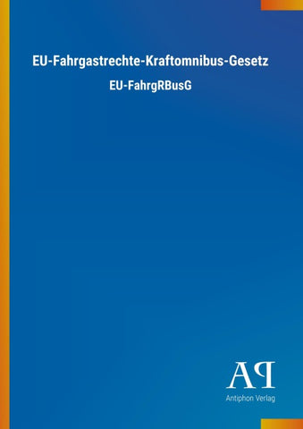EU-Fahrgastrechte-Kraftomnibus-Gesetz