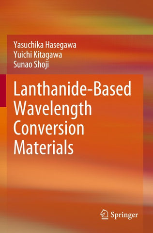 Lanthanide-Based Wavelength Conversion Materials