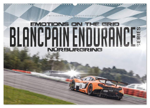 EMOTIONS ON THE GRID - Blancpain Endurance Series Nürburgring (Wandkalender 2026 DIN A2 quer), CALVENDO Monatskalender