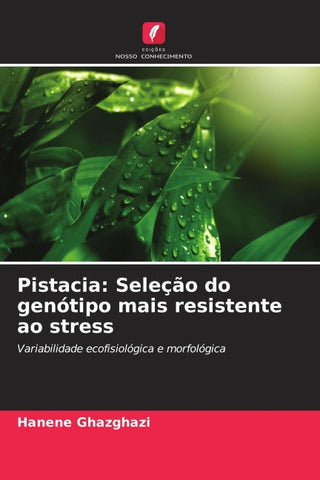 Pistacia: Seleção do genótipo mais resistente ao stress