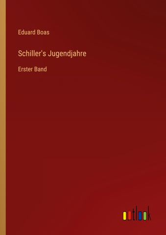 Schiller's Jugendjahre