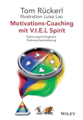Motivations-Coaching mit V.I.E.L Spirit