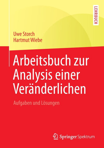 Arbeitsbuch zur Analysis einer Veränderlichen