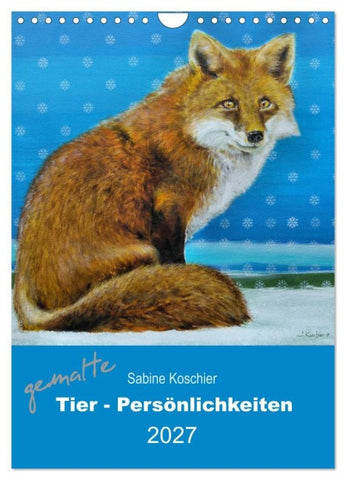 gemalte Tier-Persönlichkeiten (Wandkalender 2027 DIN A4 hoch), CALVENDO Monatskalender