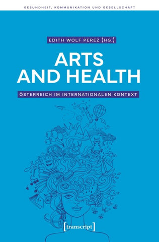 Arts and Health – Österreich im internationalen Kontext