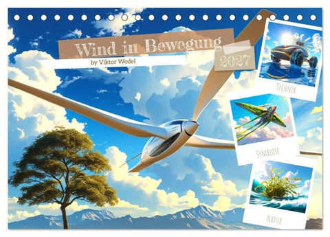Wind in Bewegung (Tischkalender 2027 DIN A5 quer), CALVENDO Monatskalender