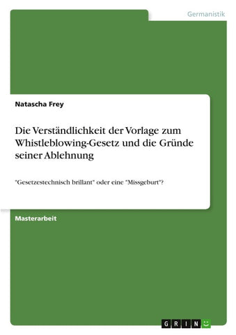 Die Verständlichkeit der Vorlage zum Whistleblowing-Gesetz und die Gründe seiner Ablehnung