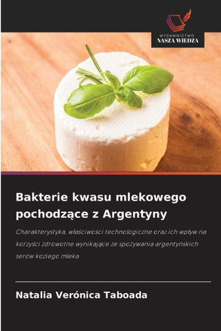 Bakterie kwasu mlekowego pochodz¿ce z Argentyny