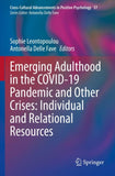 Emerging Adulthood in the COVID-19 Pandemic and Other Crises: Individual and Relational Resources