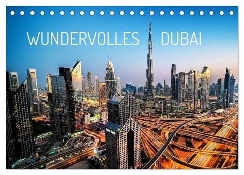 Wundervolles Dubai (Tischkalender 2027 DIN A5 quer), CALVENDO Monatskalender