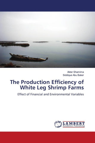 The Production Efficiency of White Leg Shrimp Farms