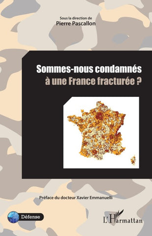 Sommes-nous condamnés à une France fracturée ?