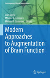 Modern Approaches to Augmentation of Brain Function