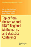 Topics from the 8th Annual UNCG Regional Mathematics and Statistics Conference